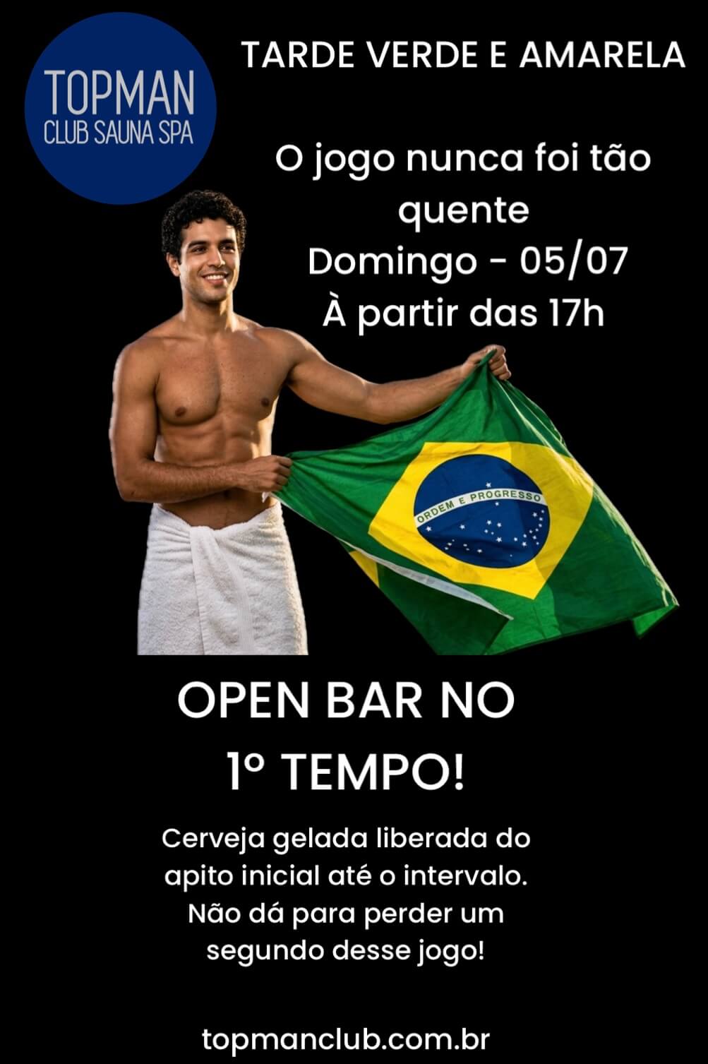 Tarde Verde e Amarela Top Man Club